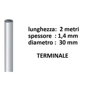 PALO MT 2 Ø 30 X 1,4 RF TERMINALE